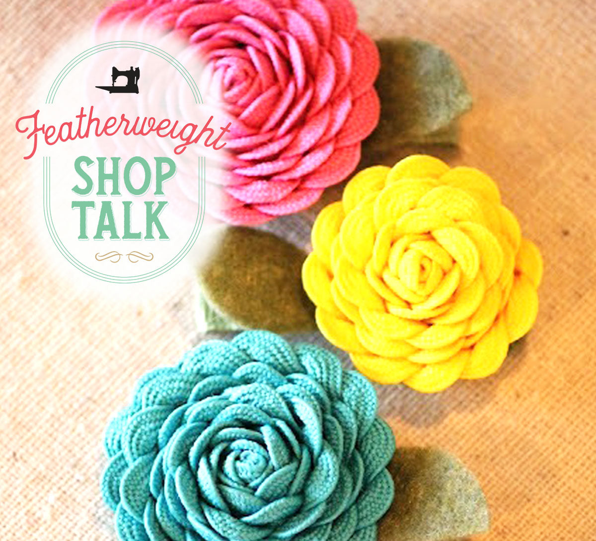 SHOP TALK Ric Rac Flowers The Singer Featherweight Shop