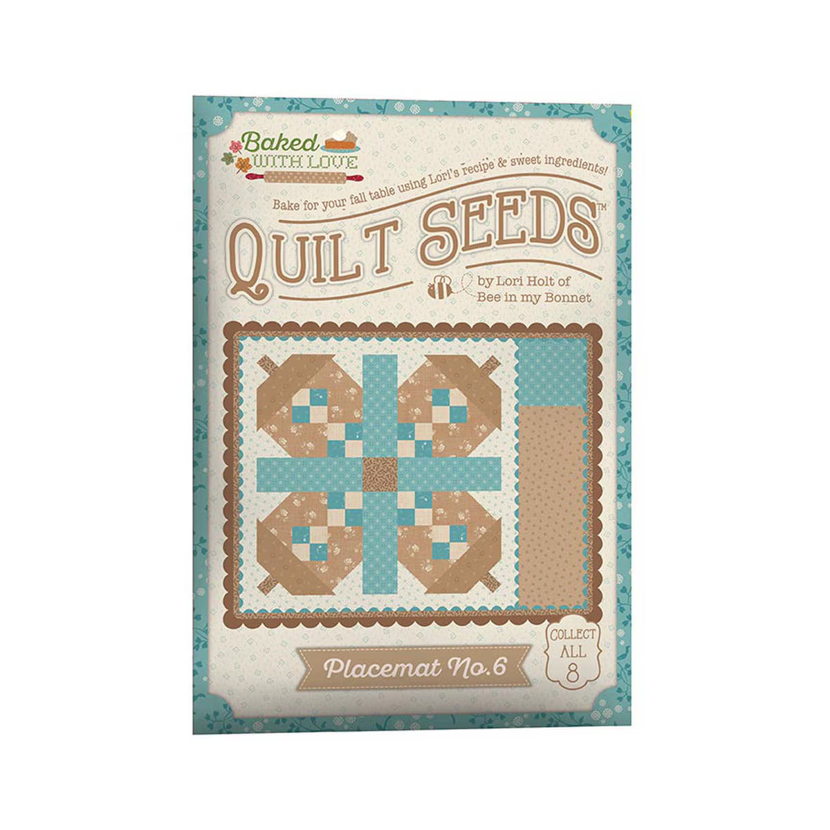 PATTERN, Baked With Love Quilt Seeds ~ PLACEMAT No. 6 Block by Lori Holt