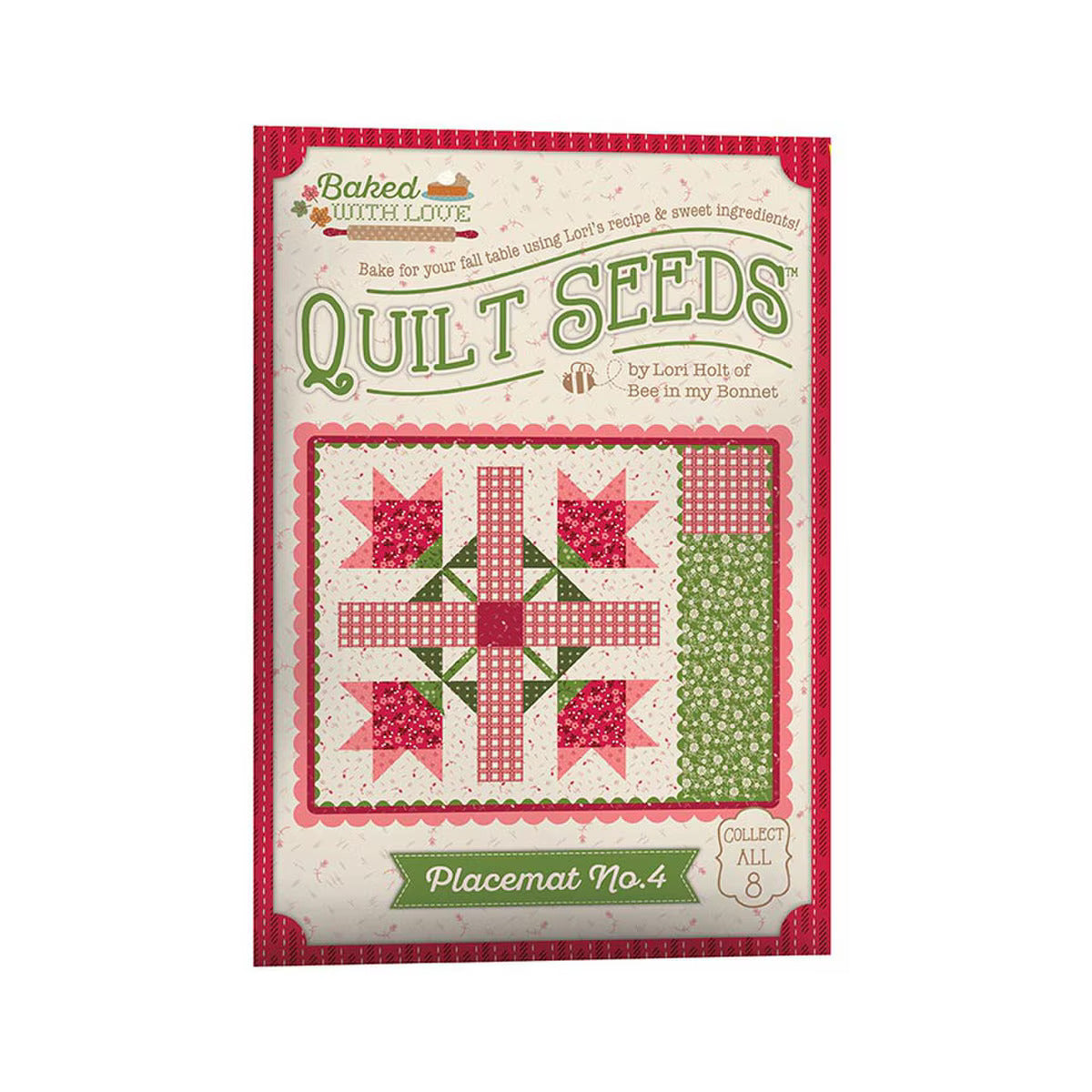 PATTERN, Baked With Love Quilt Seeds ~ PLACEMAT No. 4 Block by Lori Holt