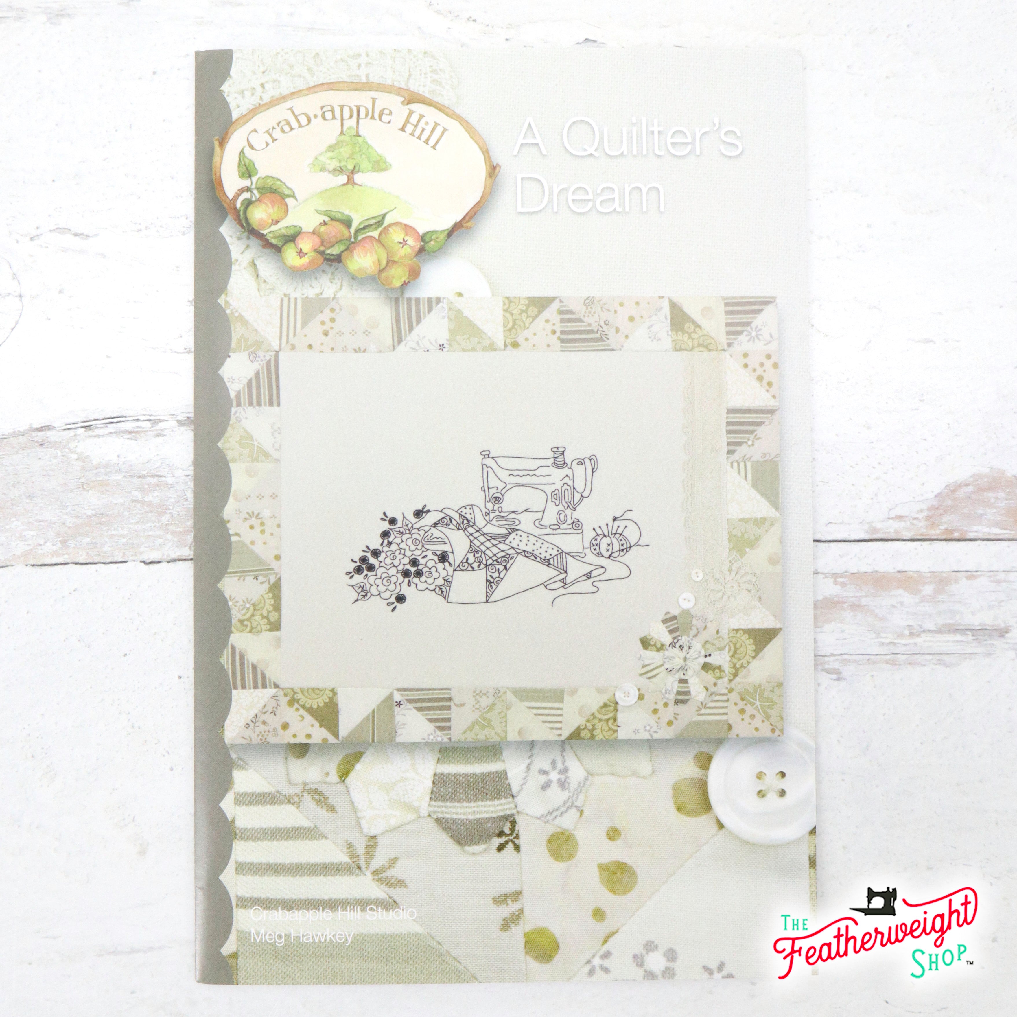 PATTERN, A QUILTER'S DREAM - Featherweight Embroidery