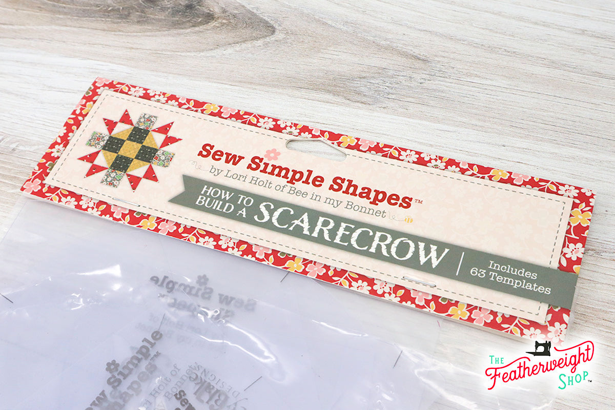 Sew Simple Shapes, How to Build a SCARECROW by Lori Holt of Bee in My Bonnet