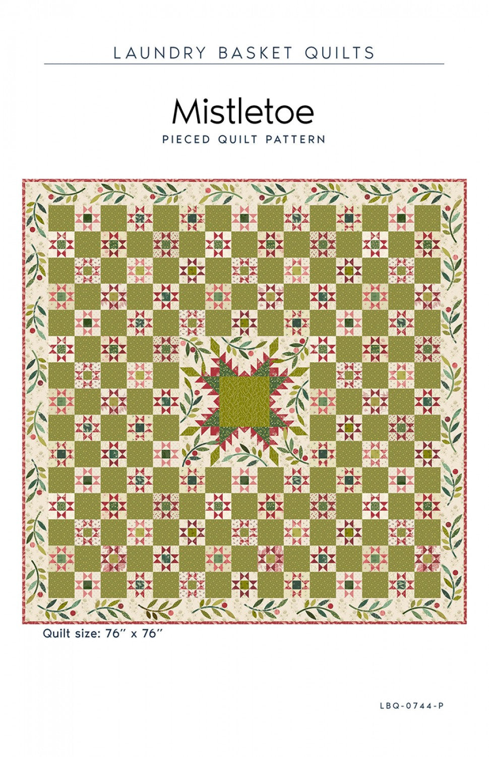 PATTERN, MISTLETOE by Edyta Sitar from Laundry Basket Quilts