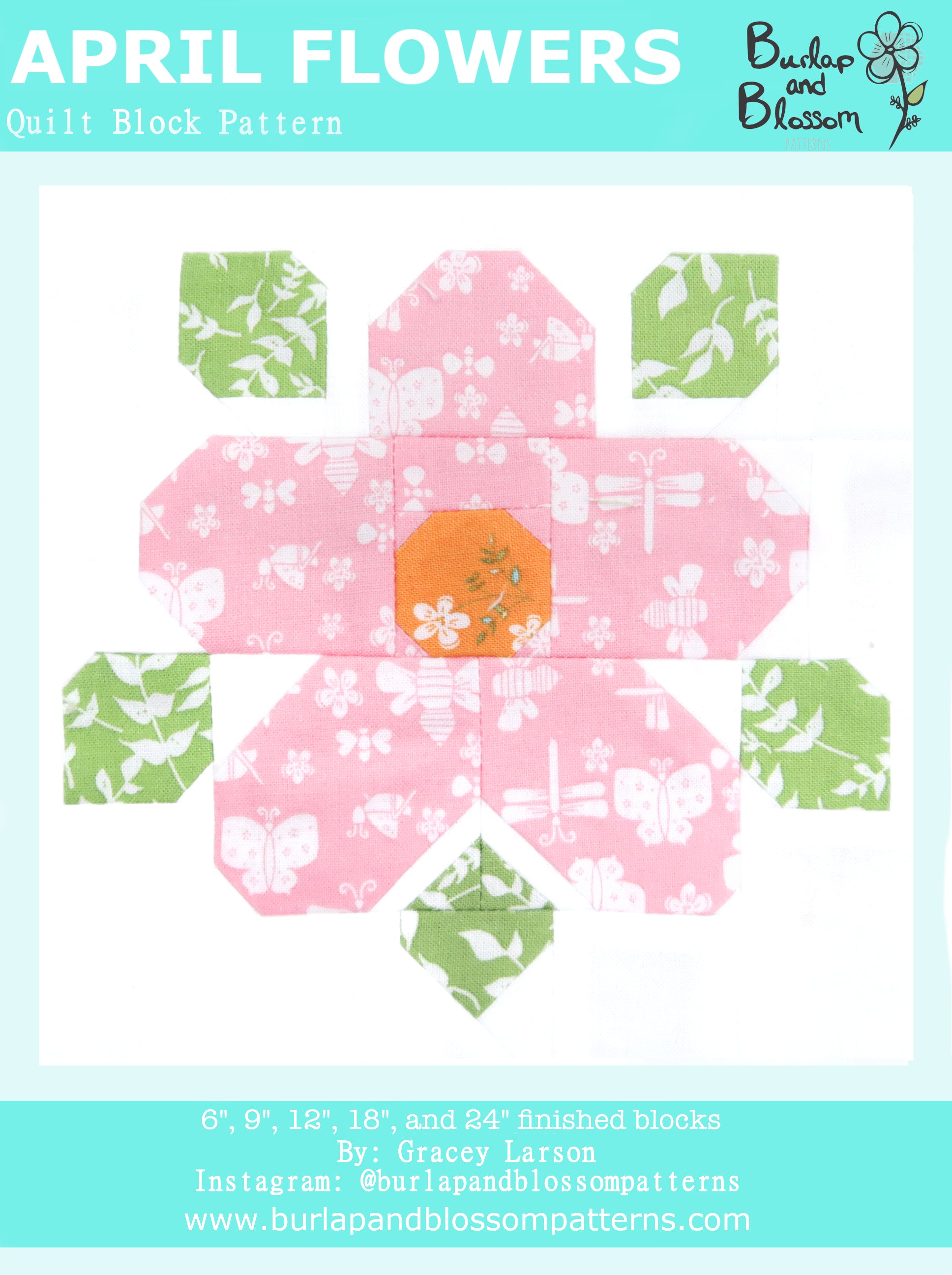 Pattern, April Flowers Quilt Block by Burlap and Blossom (digital download)