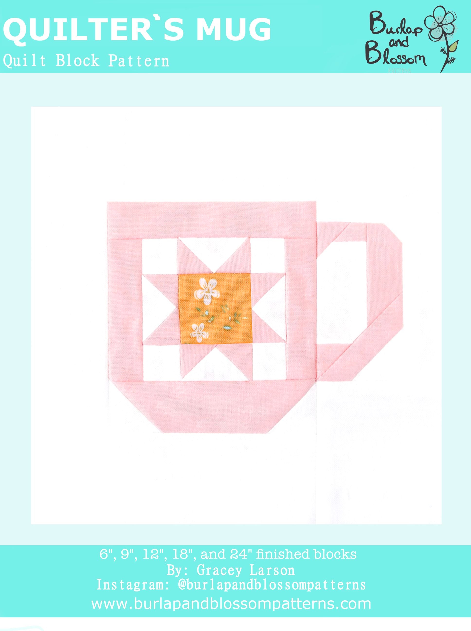 Pattern, Quilter's Mug Quilt Block by Burlap and Blossom (digital download)