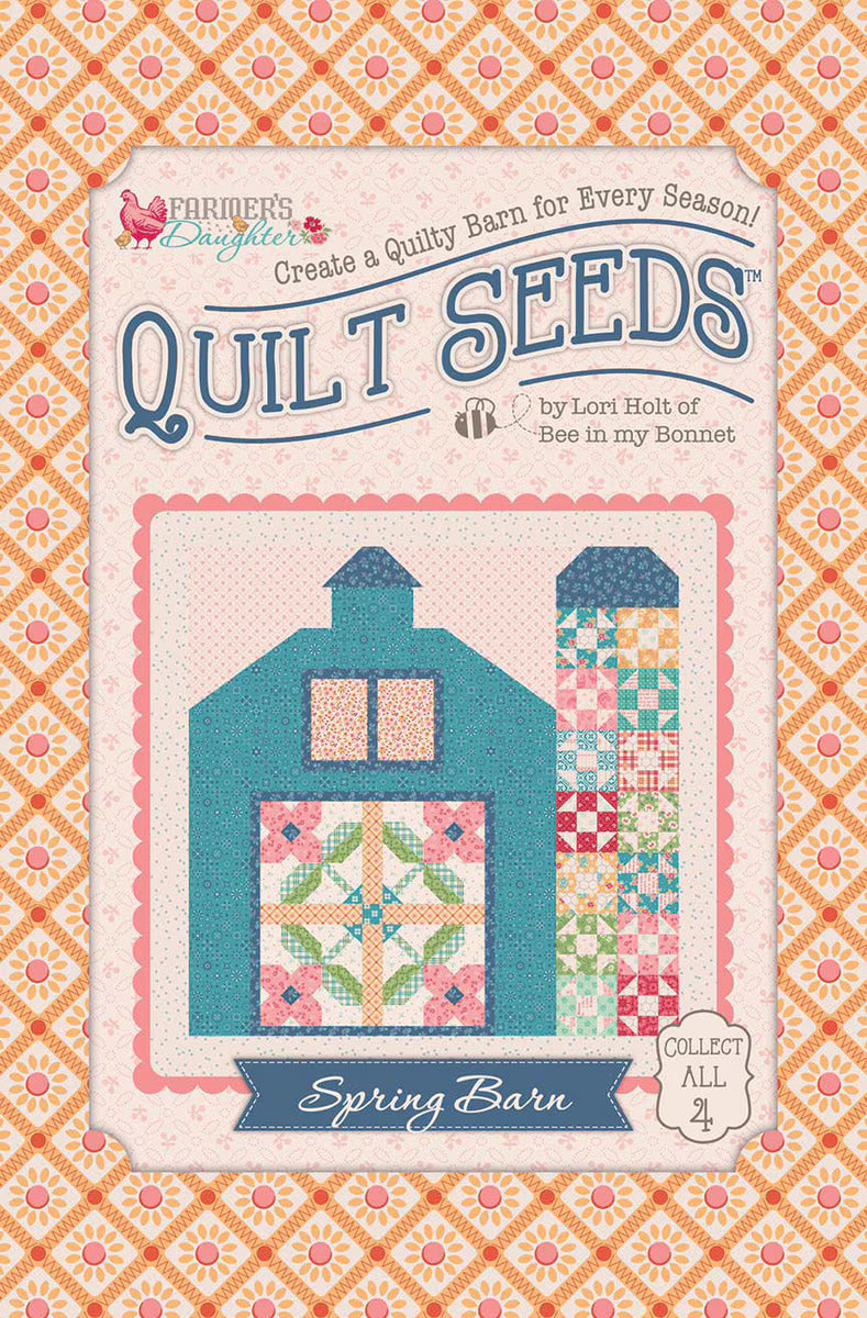 PATTERN, Farmer's Daughter Quilt Seeds ~ Spring Barn Block by Lori Holt