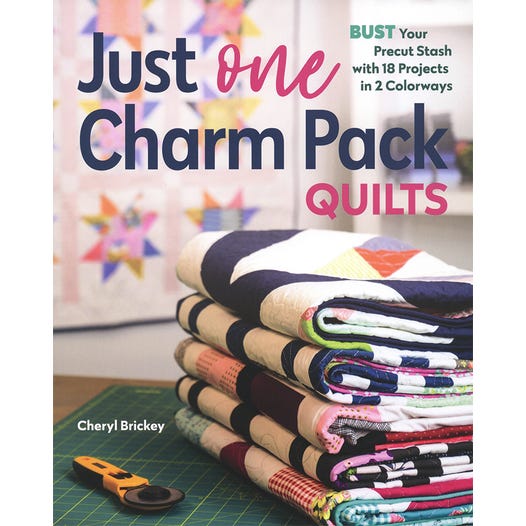 PATTERN BOOK, Just One Charm Pack Quilts by Cheryl Brickey