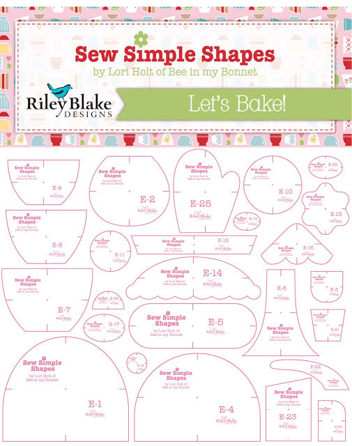 Sew Simple Shapes, LET'S BAKE by Lori Holt of Bee in My Bonnet