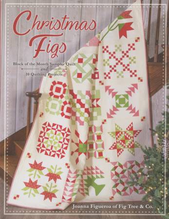PATTERN BOOK, Christmas Figs Block of the Month Sampler Quilt by Fig Tree & Co.