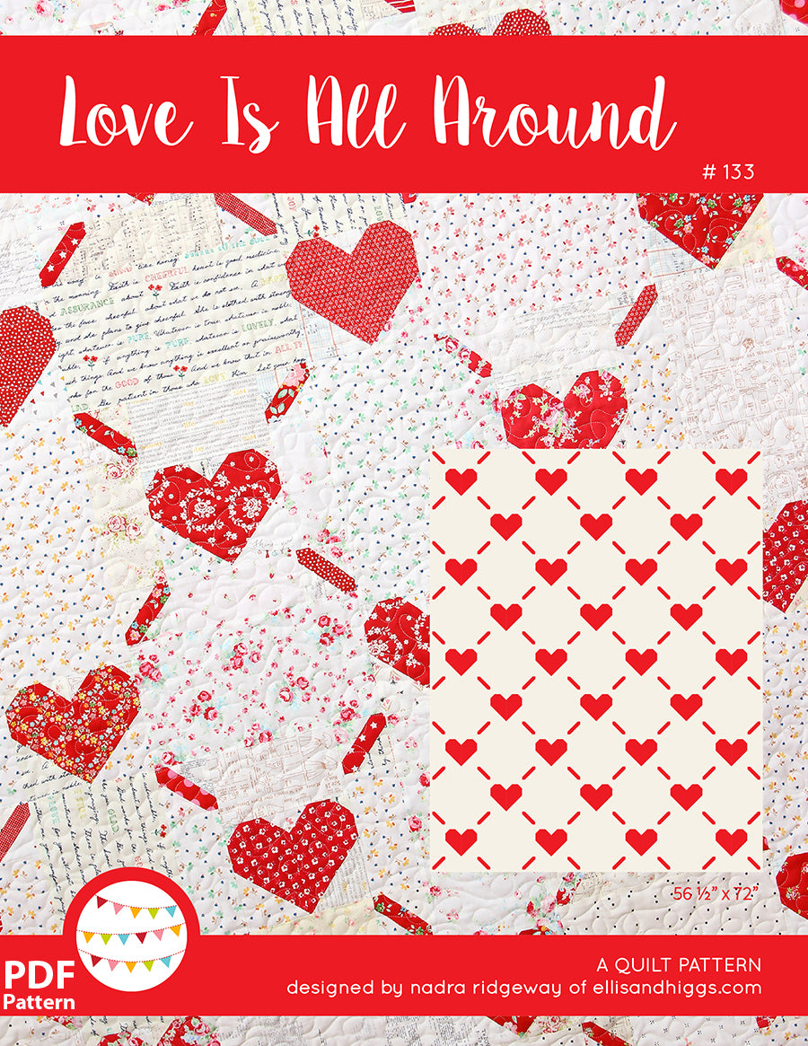 Pattern, Love is All Around Quilt by Ellis & Higgs (digital download)
