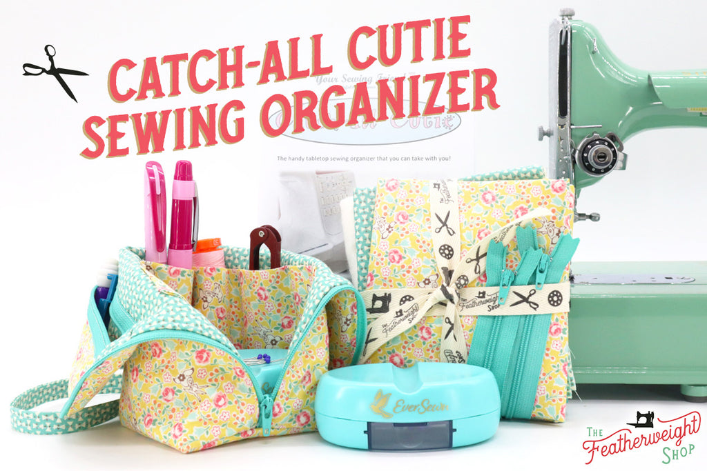 Featherweight Review: Catch-All Cutie Sewing Organizer – The Singer  Featherweight Shop