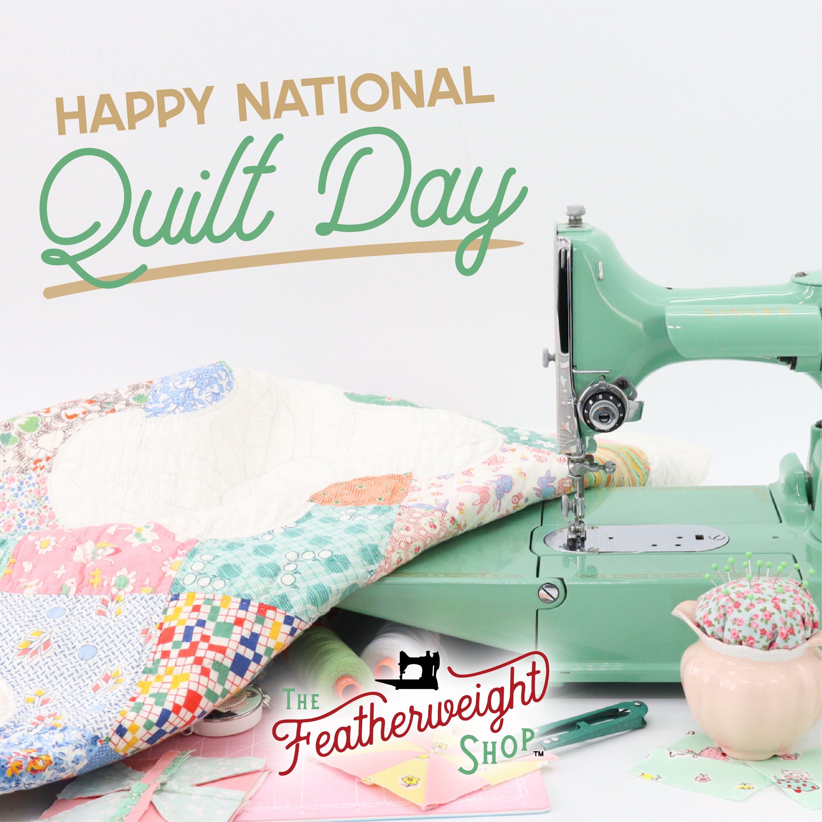 Why We Love Quilting ~ Happy National Quilting Day!