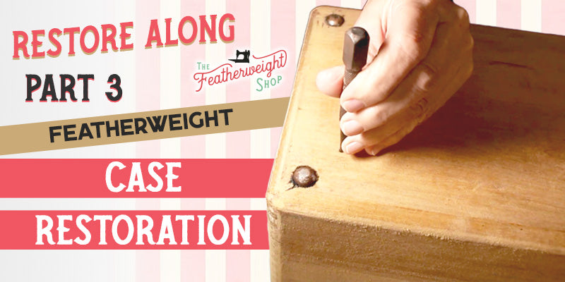 Featherweight Case Restore Along Part 3: Featherweight Case Inner Hardware Removal