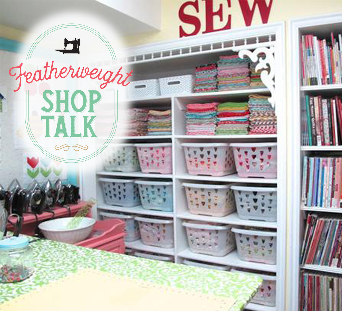 Shop Talk: From Scraps to Quilts!