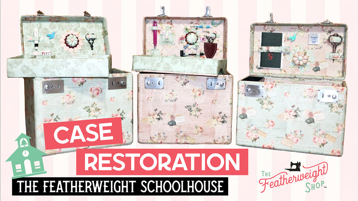 Featherweight Case Restore Along Part 22 & 23 Create & Apply Bottom The Singer