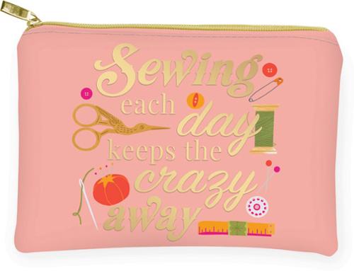 Bag, Sew Each Day Keeps the Crazy Away Glam Zipper