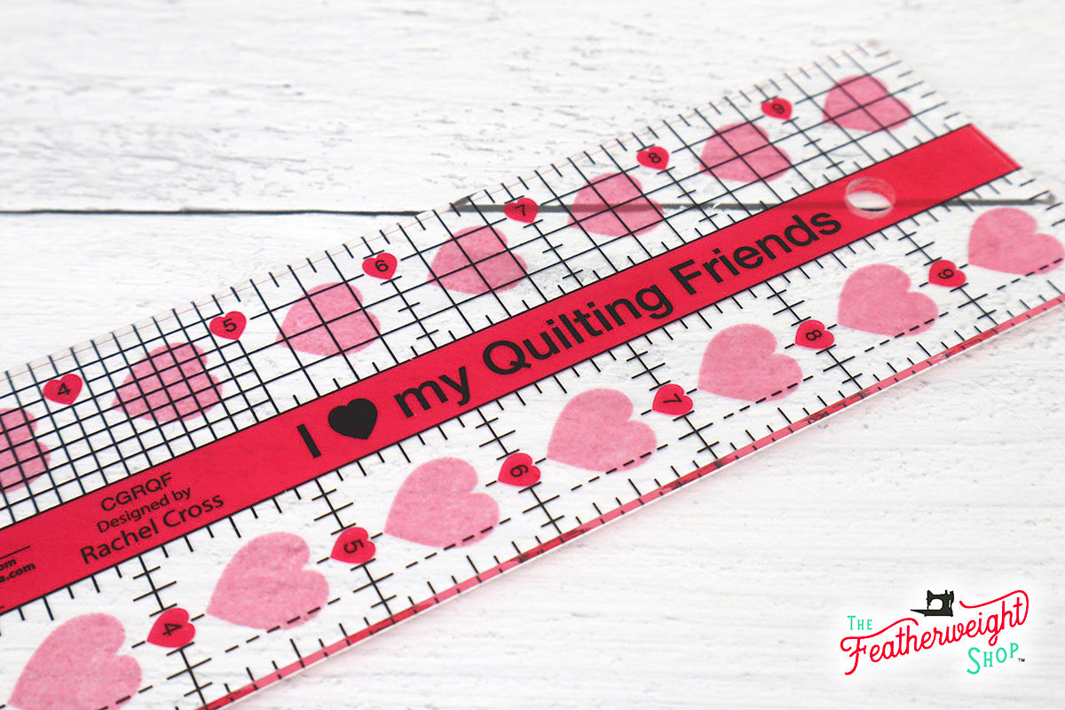 Cutting Ruler, I "Heart" My Quilty Friends CREATIVE GRIDS 10" x 2 1/2"