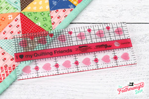 Cutting Ruler, I "Heart" My Quilty Friends - CREATIVE GRIDS 6" x 2 1/2" (with self-grips)