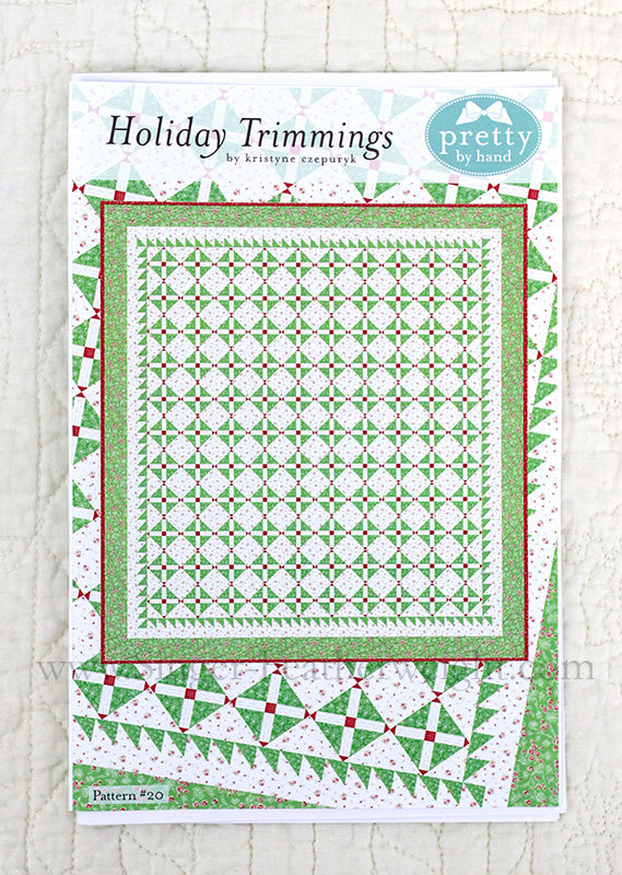 PATTERN, Holiday Trimmings Quilt by Kristyne Czepuryk Pretty by Hand