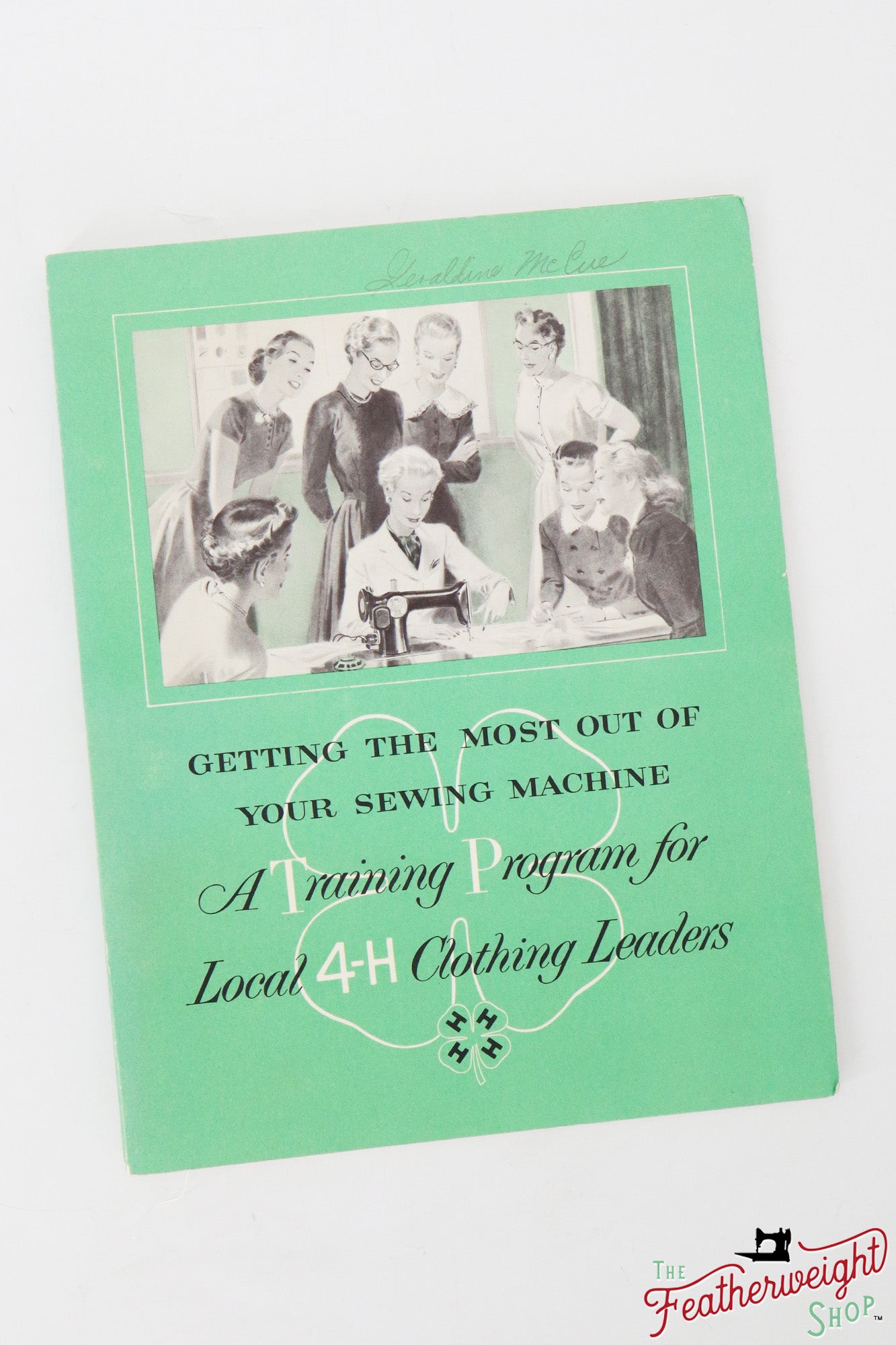 Book, Getting The Most Out of Your Sewing Machine, 4-H (Vintage Original) - RARE