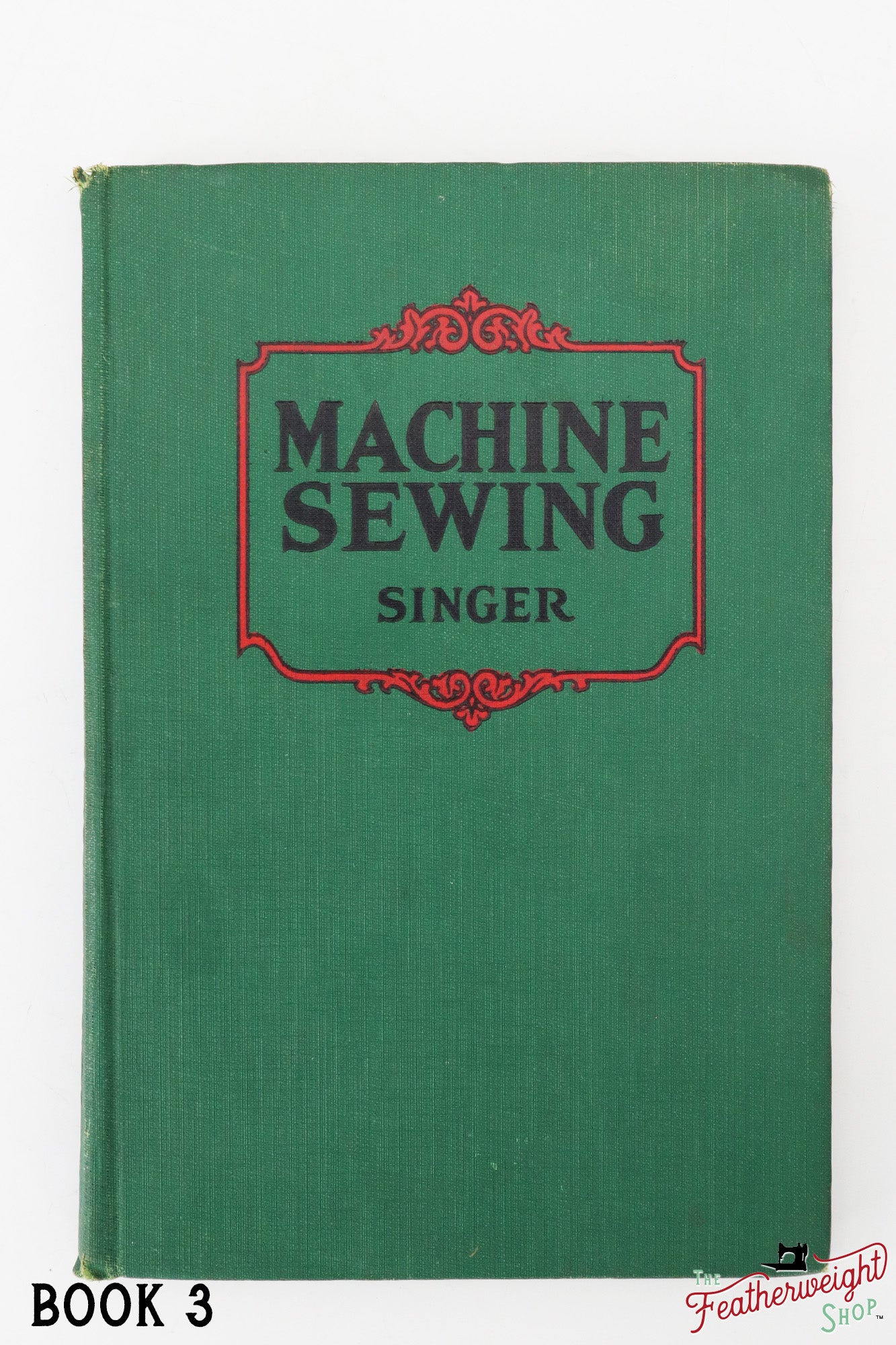 Machine Sewing Book, Singer 1938 (Vintage Original) RARE