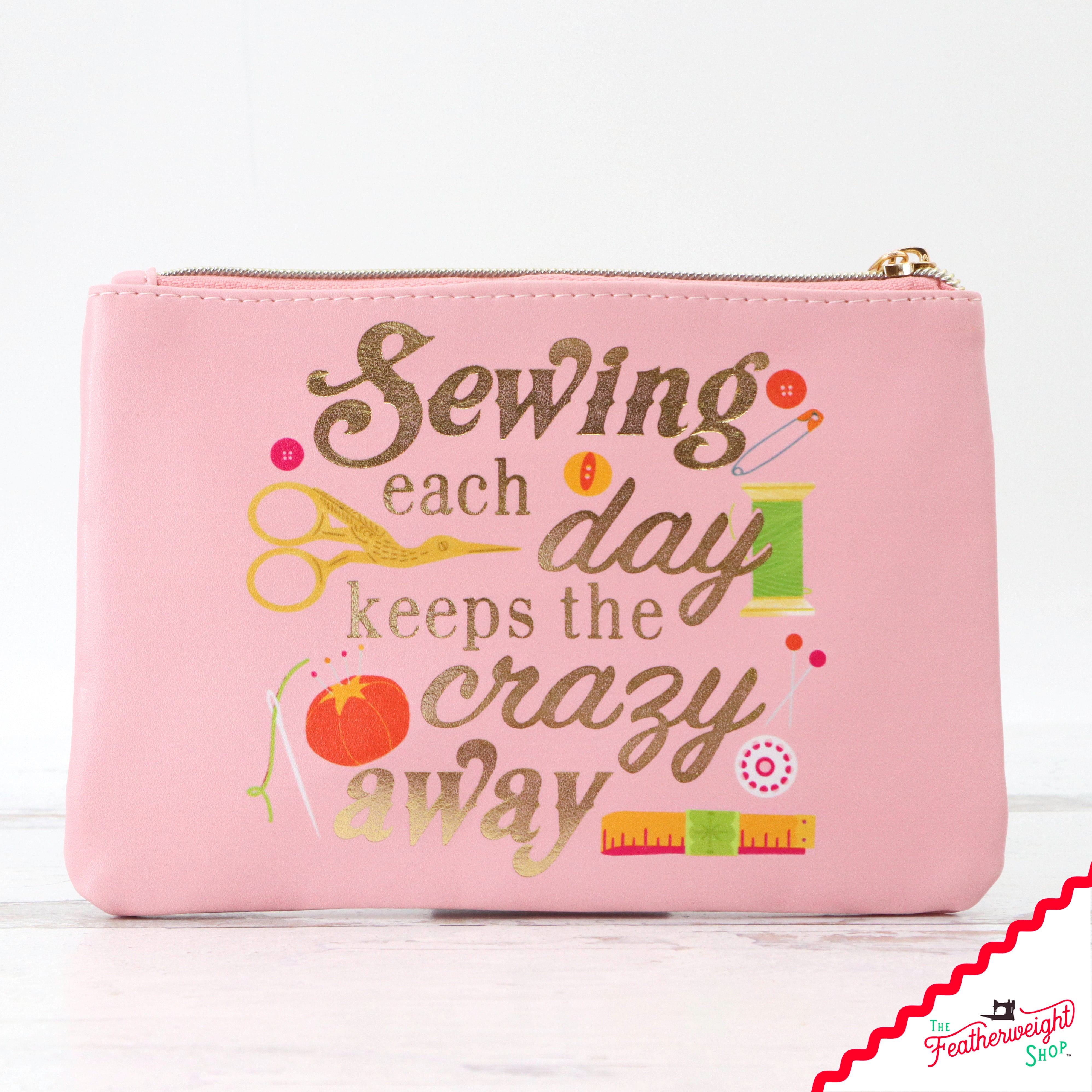 Bag, Sew Each Day Keeps the Crazy Away Glam Zipper