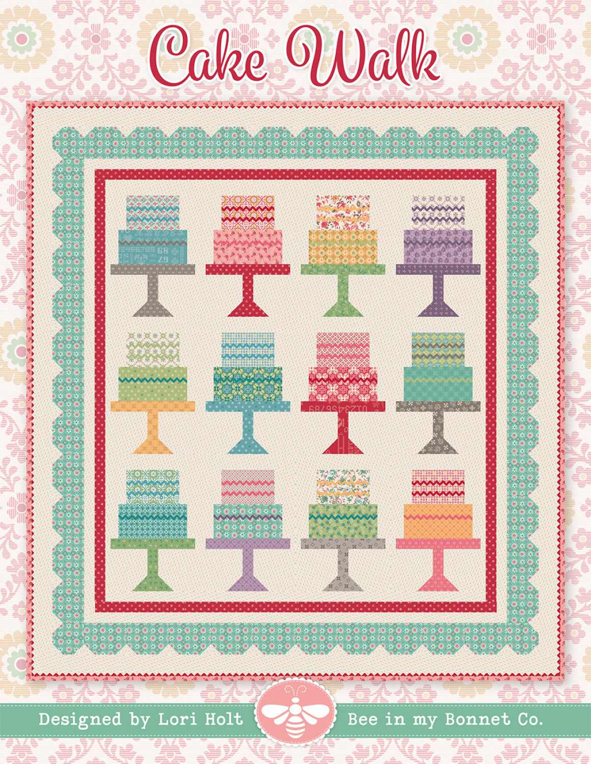 PATTERN, Cake Walk Quilt Pattern by Lori Holt