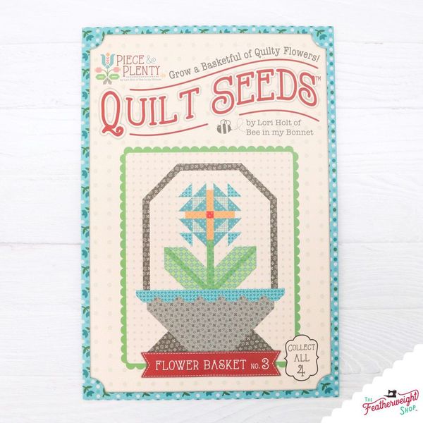 PATTERN, Piece & Plenty Quilt Seeds ~ Flower Basket No. 3 Block by Lor ...