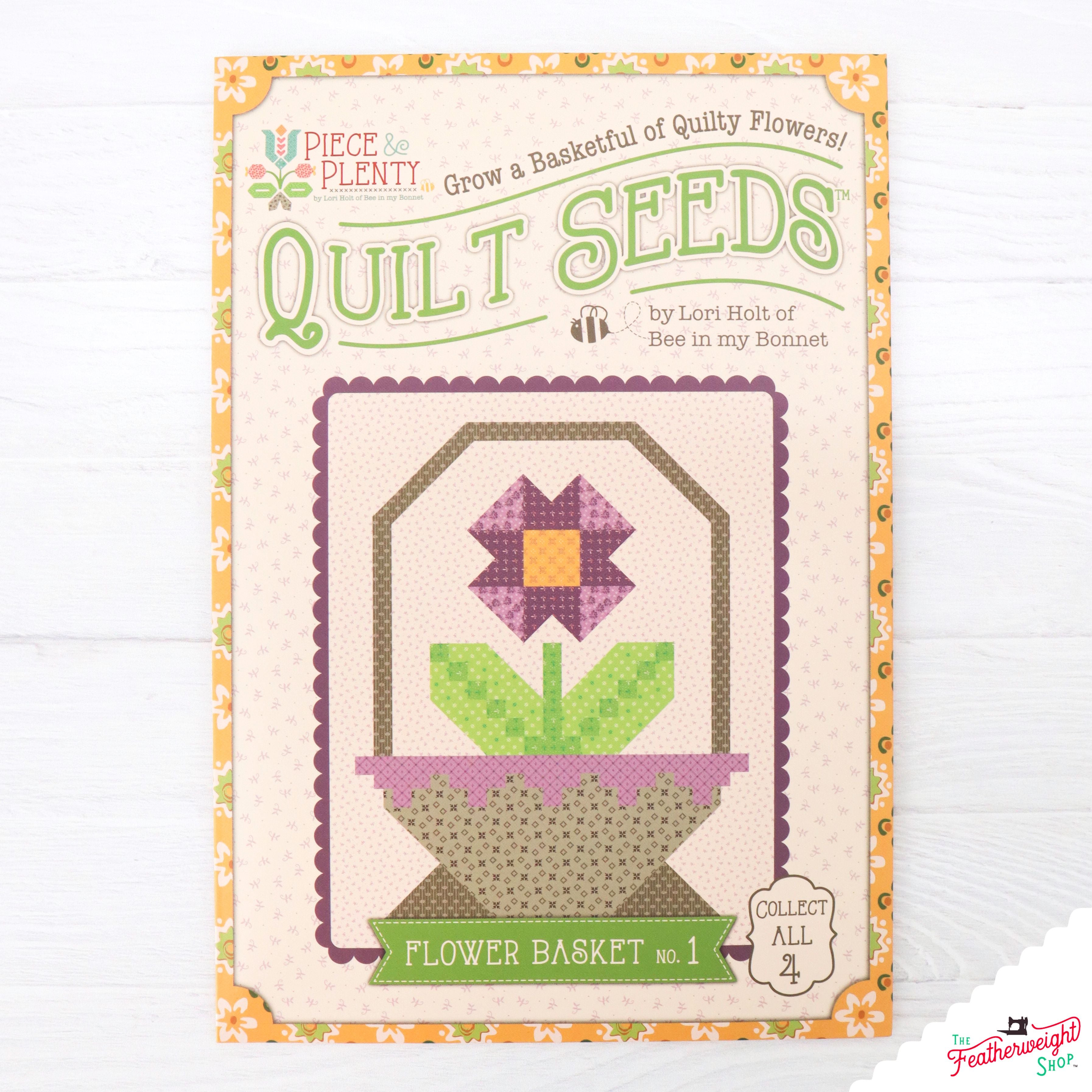 PATTERN, Piece & Plenty Quilt Seeds ~ Flower Basket No. 1 Block by Lori Holt