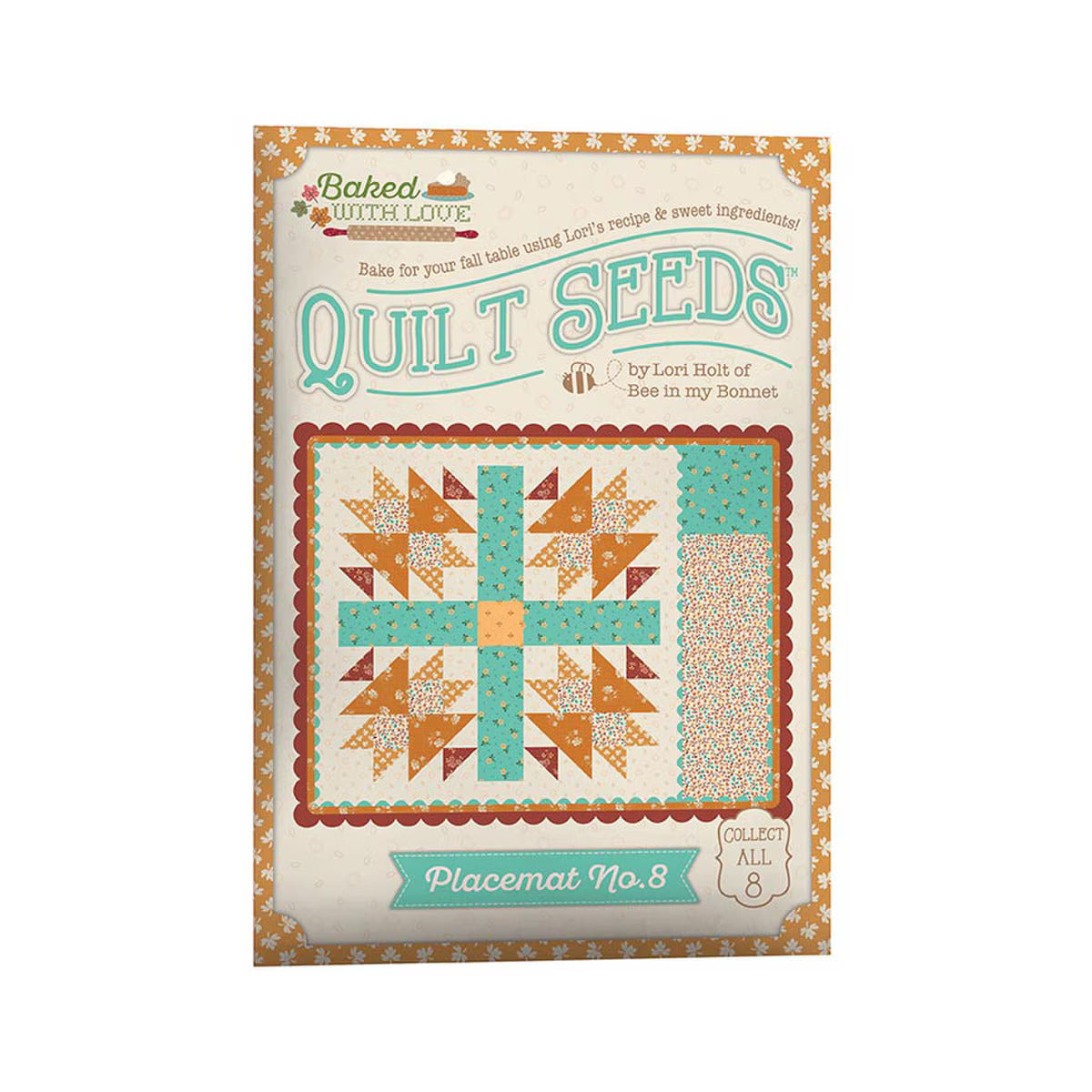 PATTERN, Baked With Love Quilt Seeds ~ PLACEMAT No. 8 Block by Lori Holt