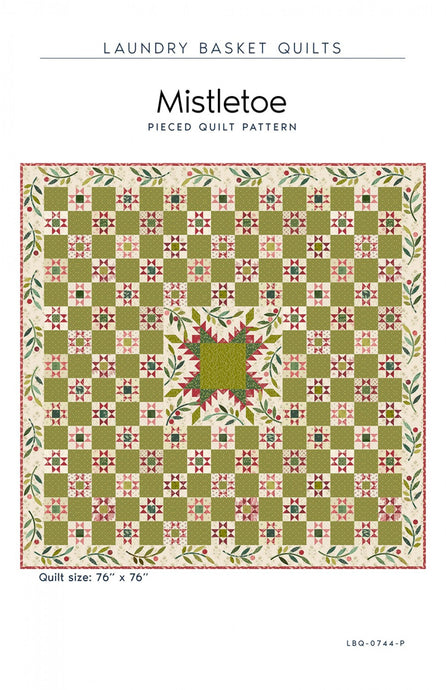PATTERN, MISTLETOE by Edyta Sitar from Laundry Basket Quilts