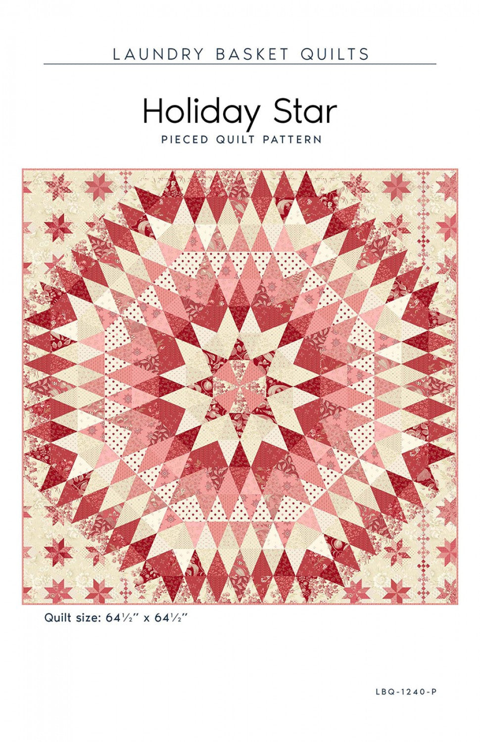 PATTERN, HOLIDAY STAR by Edyta Sitar from Laundry Basket Quilts