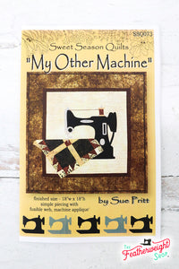 PATTERN, MY OTHER MACHINE Wallhanging by Sue Pritt (featuring the Singer Featherweight)