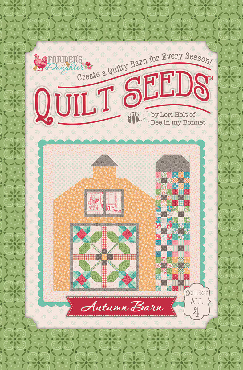 PATTERN, Farmer's Daughter Quilt Seeds ~ Autumn Barn Block by Lori Holt