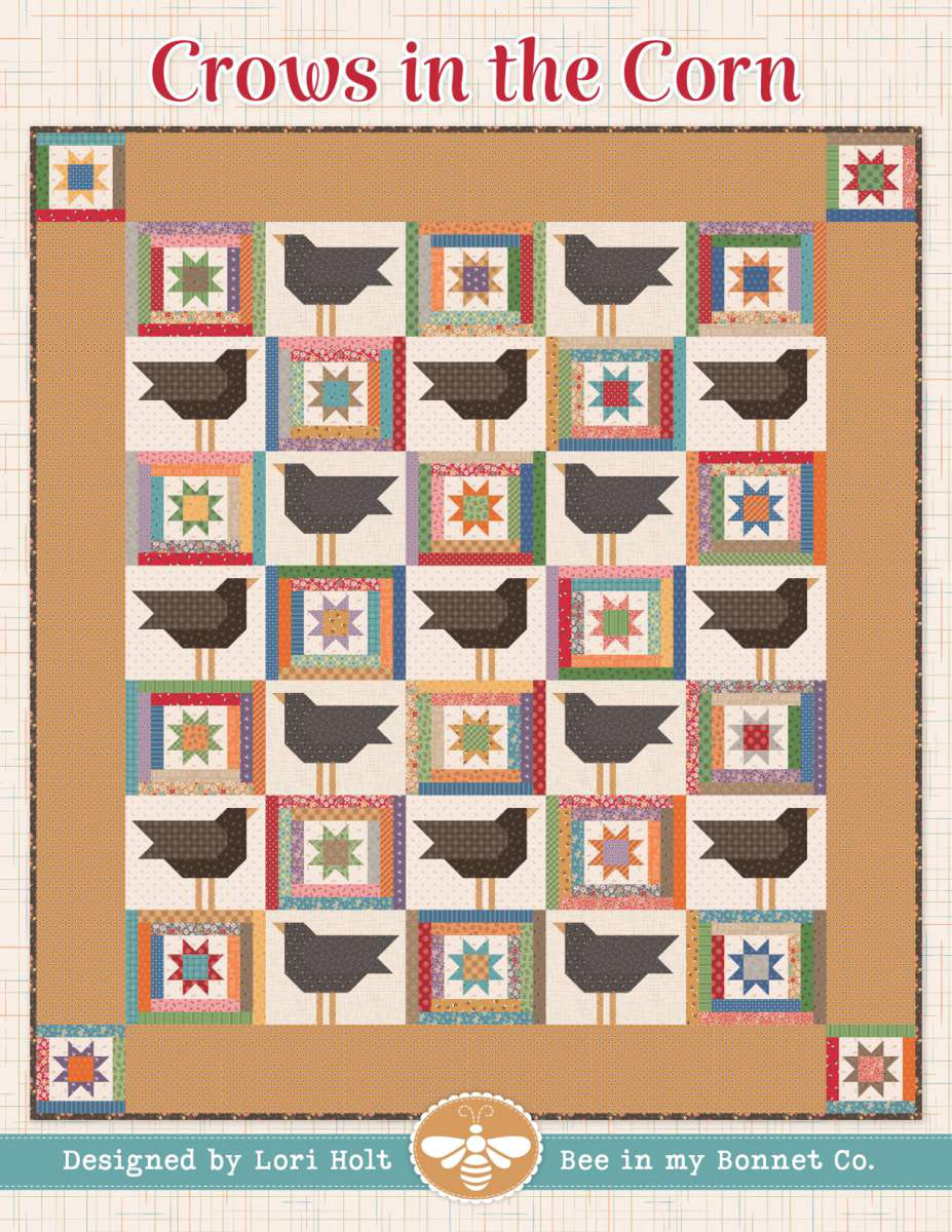 PATTERN, Crows in the Corn Quilt Pattern by Lori Holt