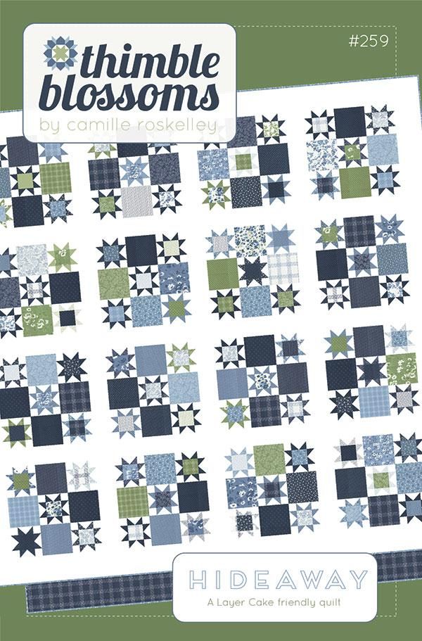 PATTERN, Hideaway Quilt by Camille Roskelley for Thimble Blossoms