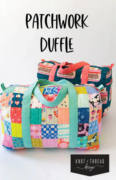 PATTERN, Quilted PATCHWORK Duffle Bag by Knot & Thread