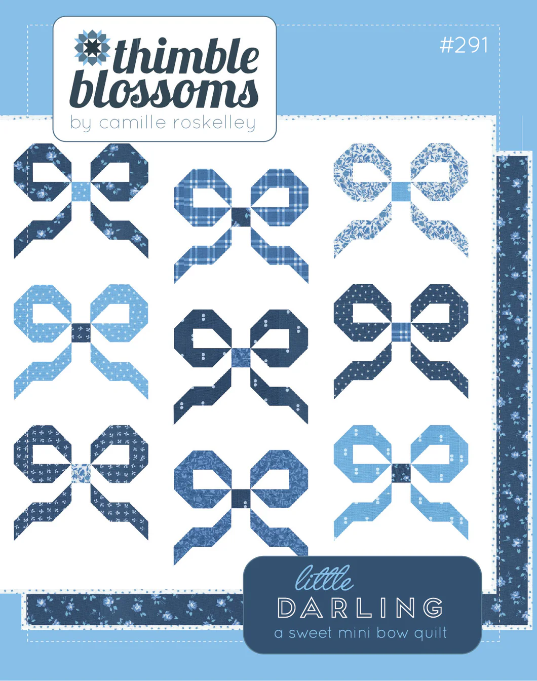 PATTERN, Little Darling Mini Quilt by Camille Roskelley for Thimble Blossoms