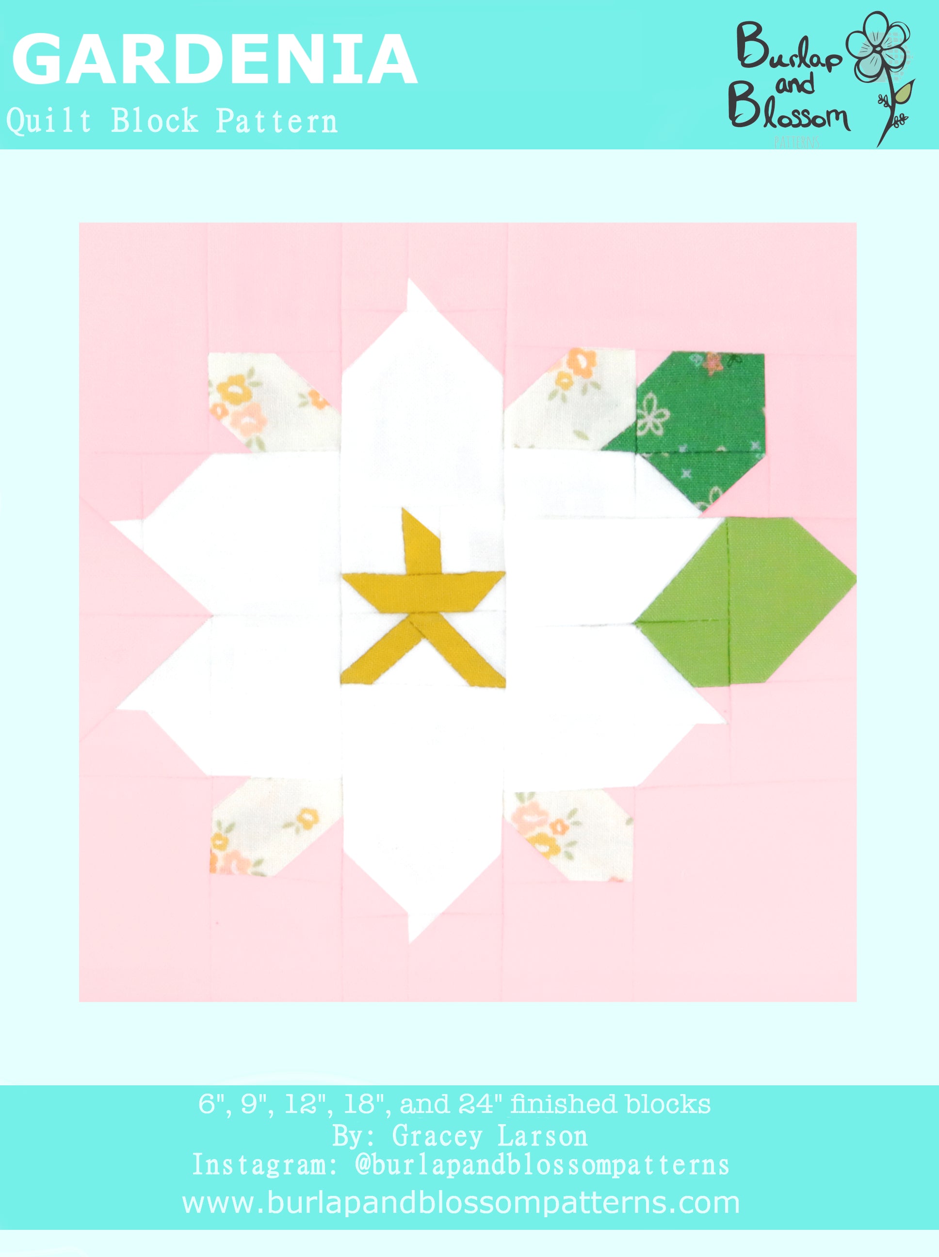 Pattern, Gardenia Flower Quilt Block by Burlap and Blossom (digital download)