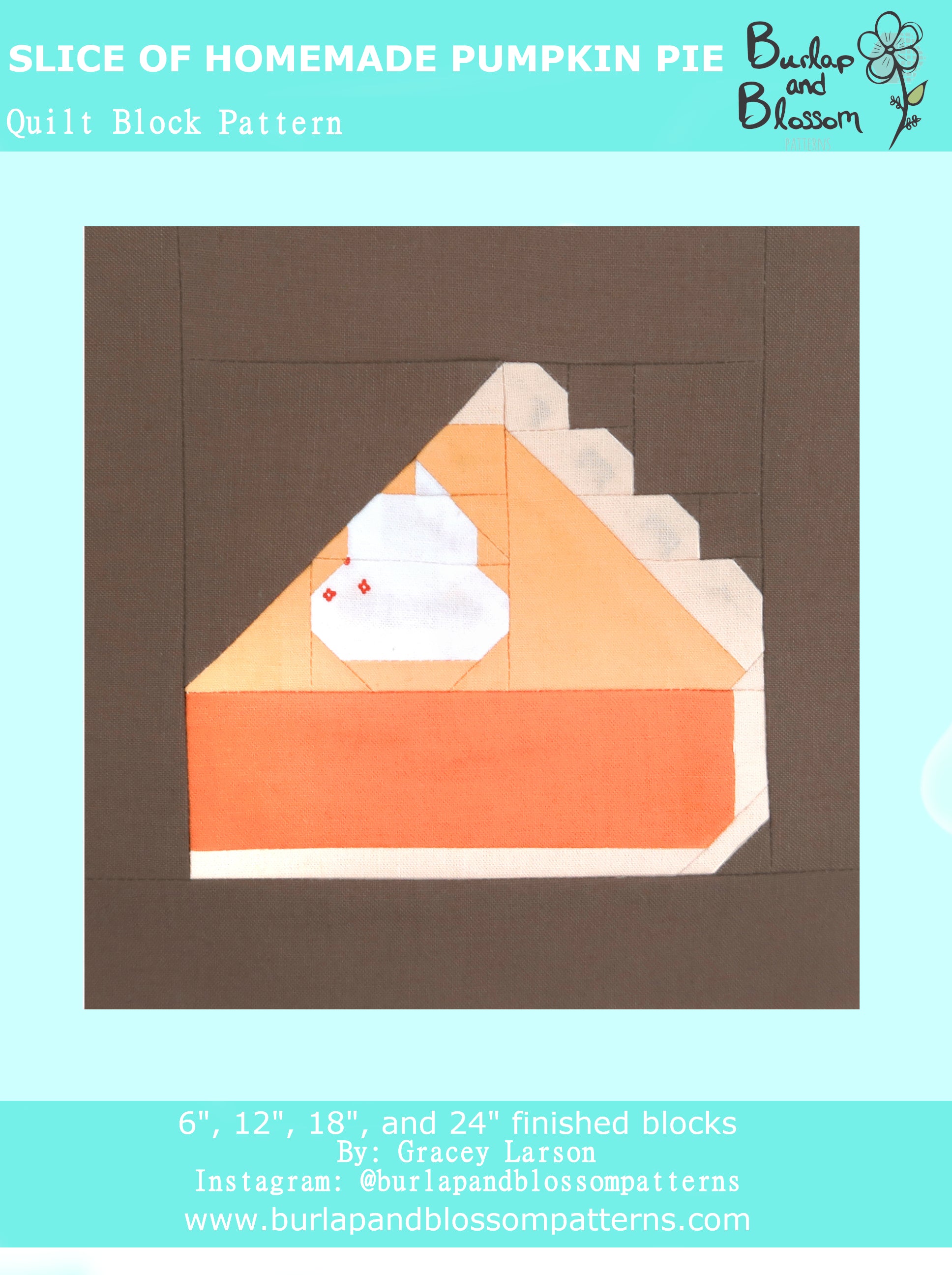 Pattern, Slice of Homemade Pumpkin Pie Quilt Block by Burlap and Blossom (digital download)