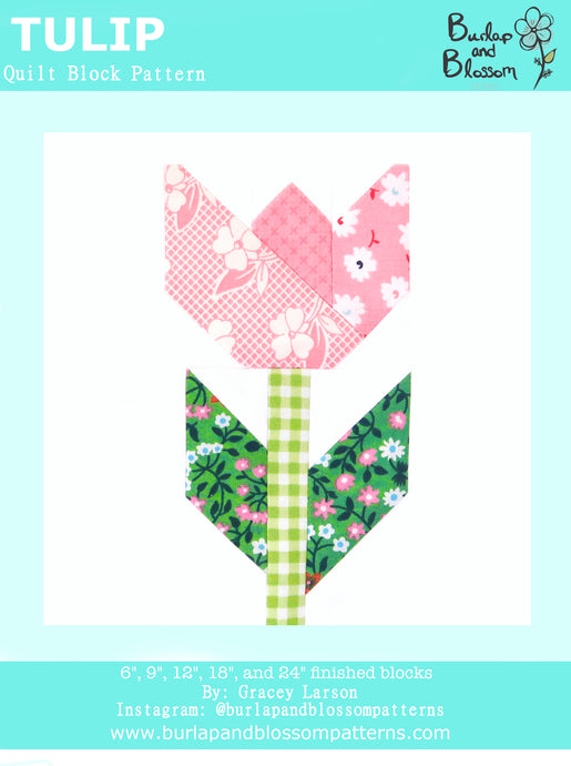 Pattern, Tulip Flower Block by Burlap and Blossom (digital download)