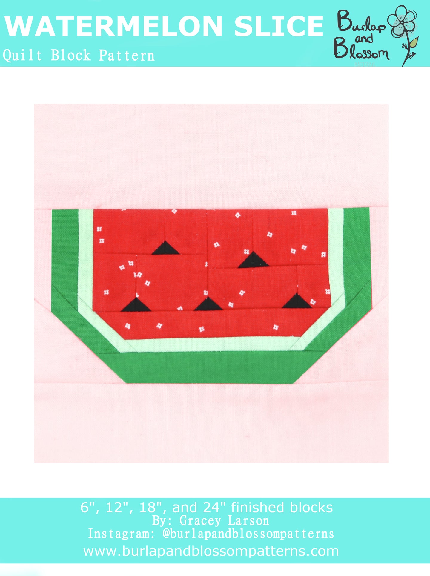 Burlap & Blossom Watermelon Slice Quilt Block