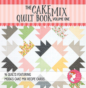 PATTERN BOOK , The Cake Mix Quilt Book - Volume 1