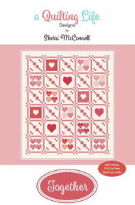 PATTERN, TOGETHER Quilt by Sherri McConnell for A Quilting Life Designs