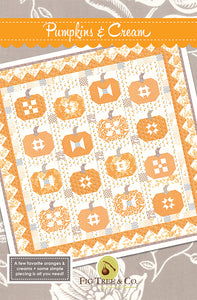 PATTERN, PUMPKINS & CREAM Quilt by Fig Tree & Co.