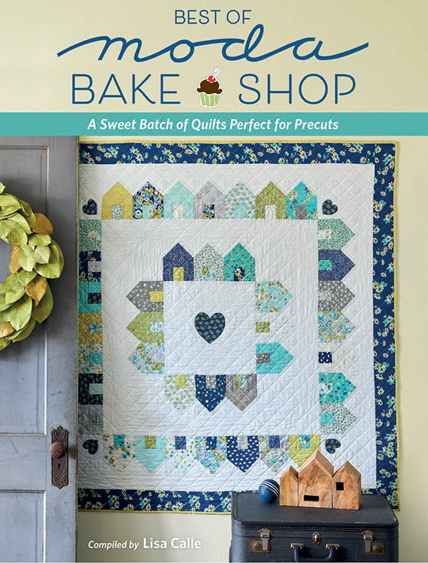 PATTERN BOOK, Moda Bake Shop by Lisa Calle from Martingale
