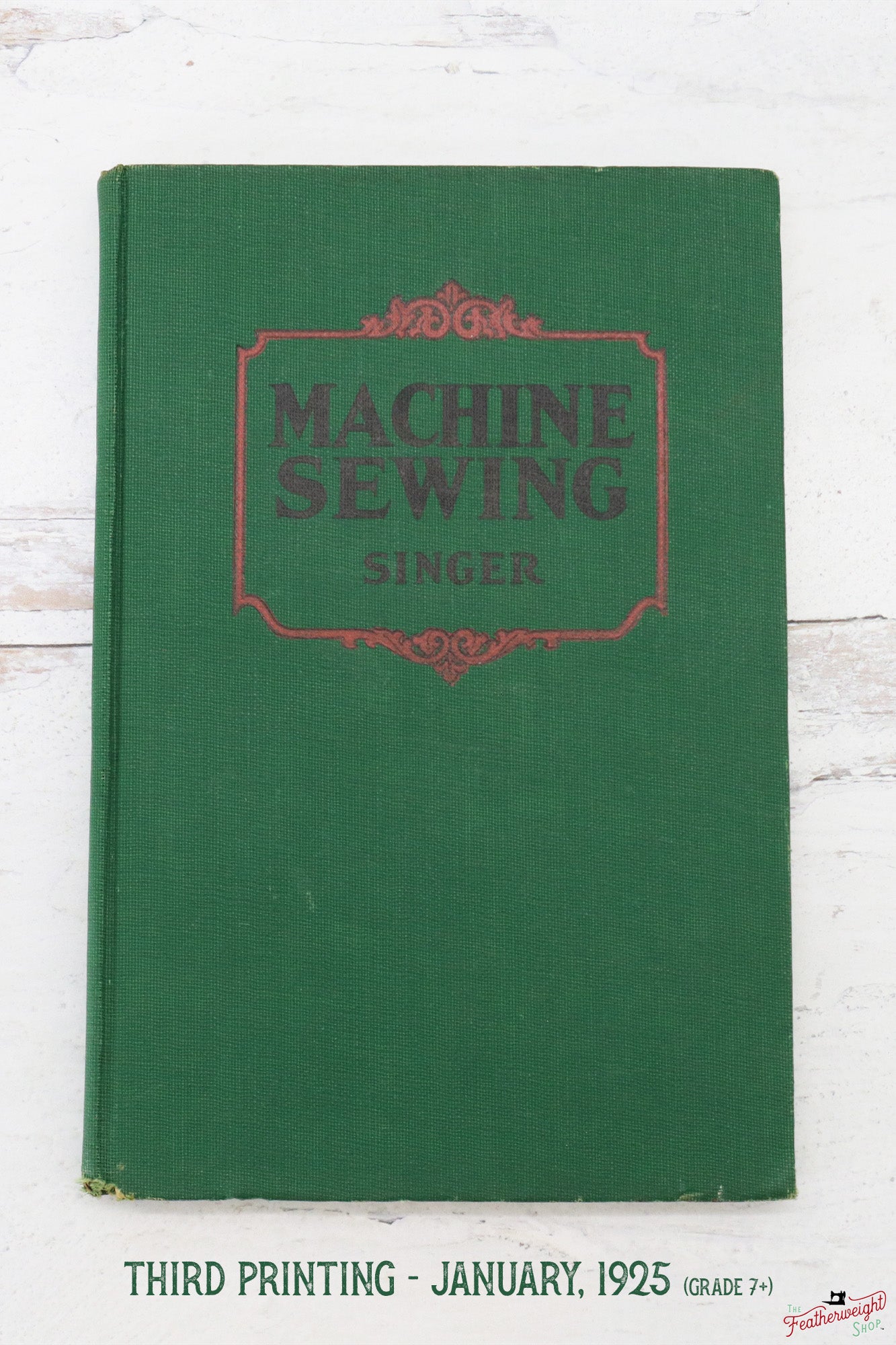 Machine Sewing Book, Singer 1925 (Vintage Original) RARE