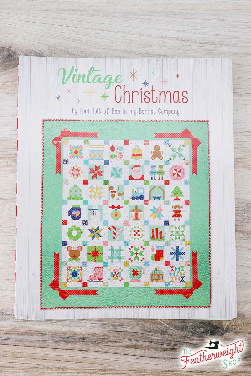 CLEARANCE PATTERN BOOK, Vintage Christmas by Lori Holt of Bee in My Bonnet (SOLD AS IS)