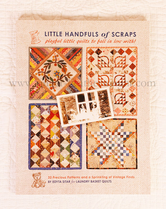PATTERN BOOK - Little Handfuls of Scraps by Edyta Sitar for Laundry Basket Quilts