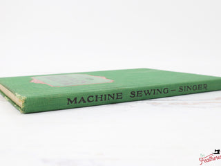 Load image into Gallery viewer, Machine Sewing Book, Singer 1928 (Vintage Original) RARE
