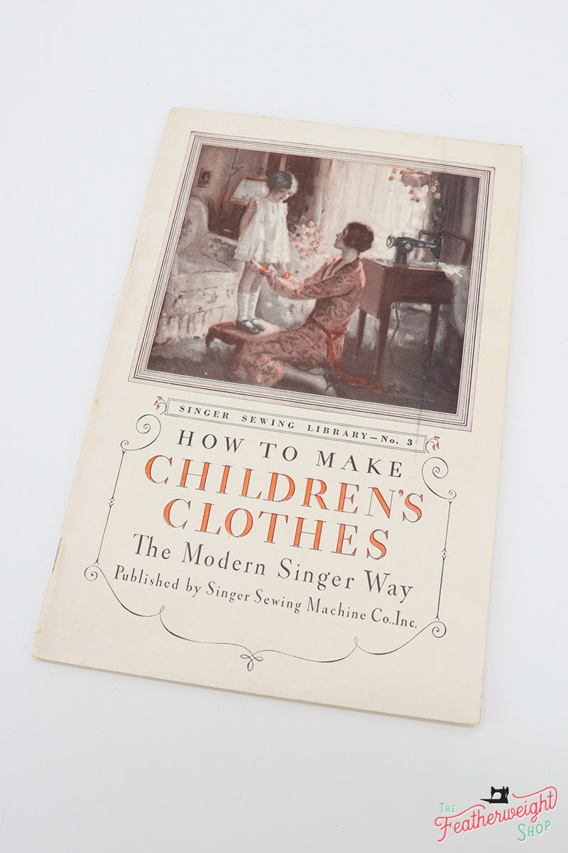 Book, How to Make Children's Clothes The Modern Singer Way (Vintage Original)